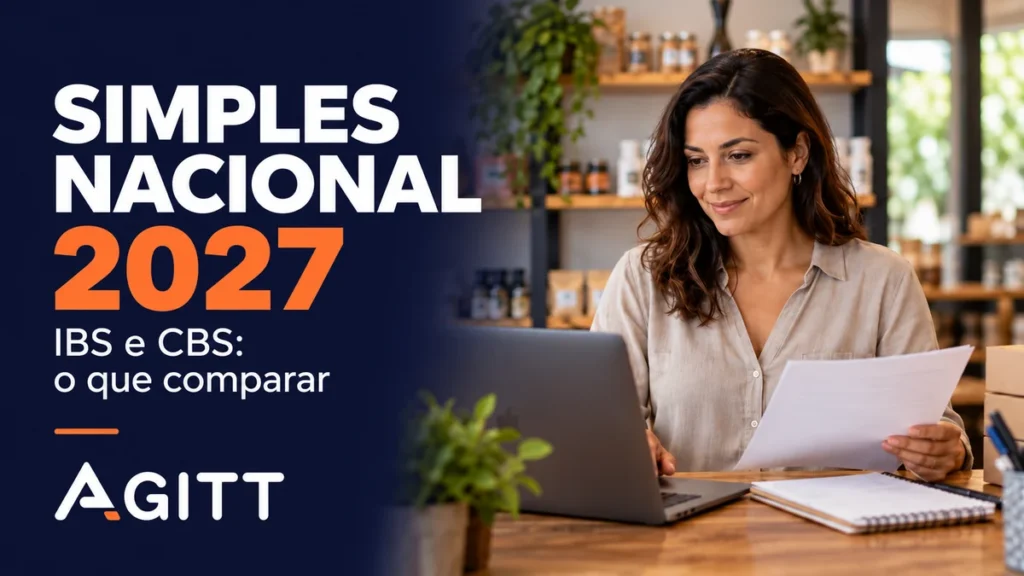 Empresária compara documentos ao lado do notebook, com o título Simples Nacional 2027 e a marca atual da Ágitt.
