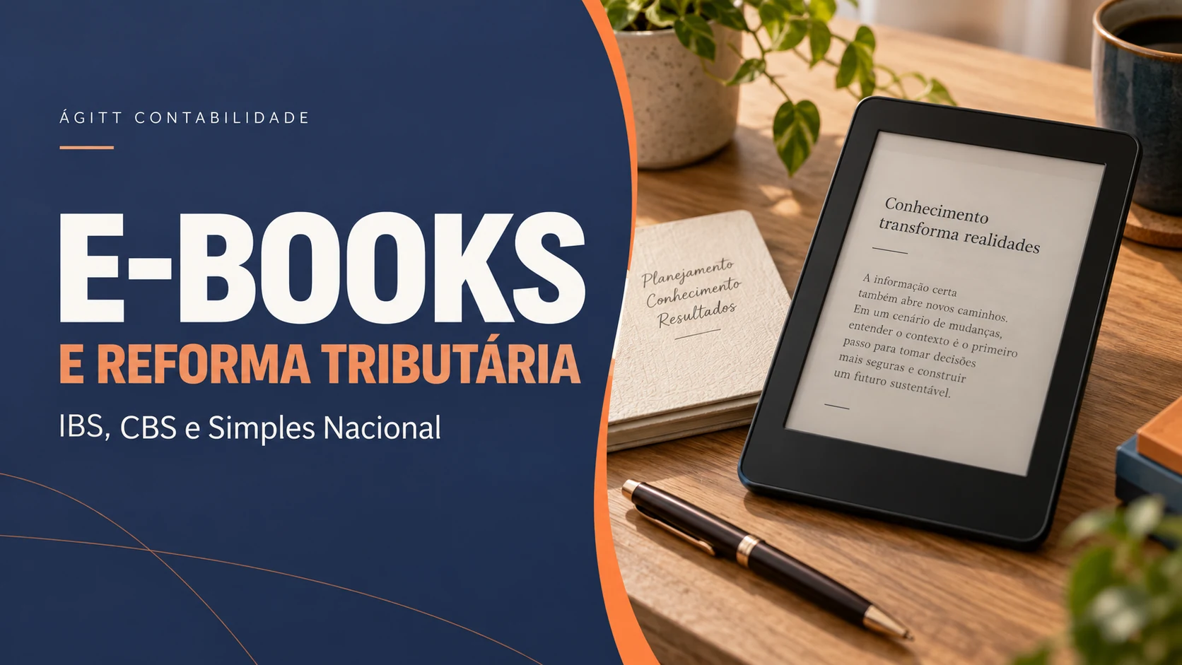 E-books e reforma tributária: IBS, CBS e Simples Nacional, com leitor digital sobre uma mesa.