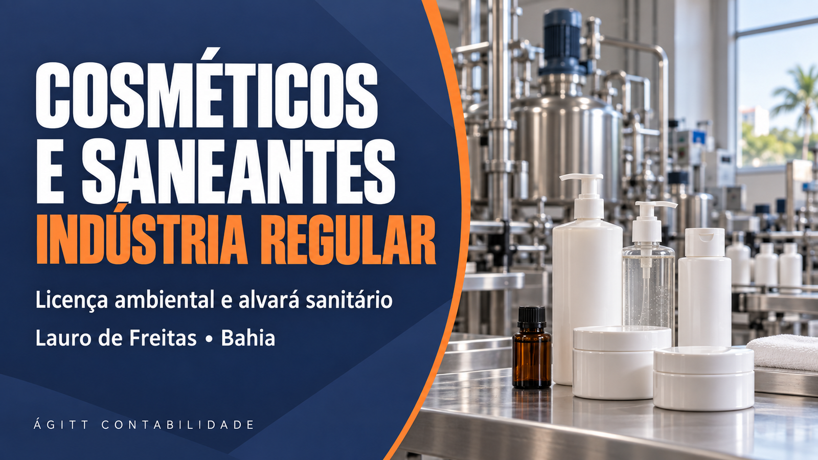 Indústria de cosméticos em Lauro de Freitas: licença ambiental e alvará sanitário, com equipamentos e embalagens de cosméticos e saneantes.